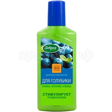 Добрая Сила 250мл для голубики, калины, брусники 24шт